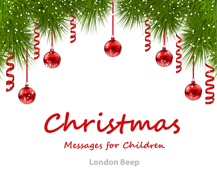 Christmas Messages for Children UK 2023/ 2024